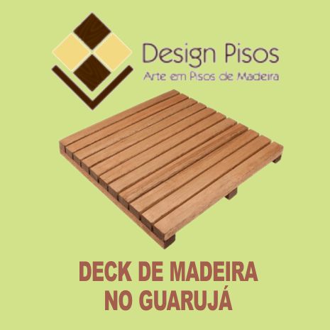 Deck de Madeira em Guarujá - Design Pisos